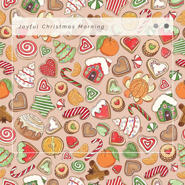 1 Joyful Christmas Morning - Christmas Time