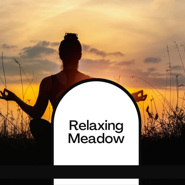 Relaxing Meadow - Lullabies for Deep Meditation