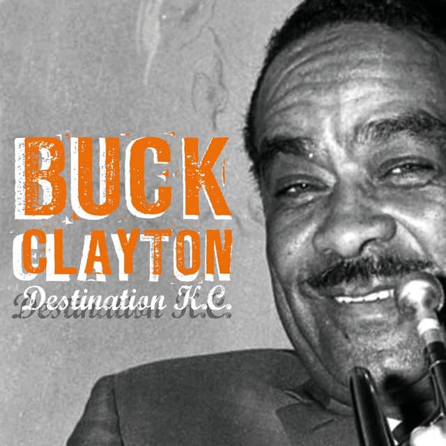 Destination K.C. - Buck Clayton