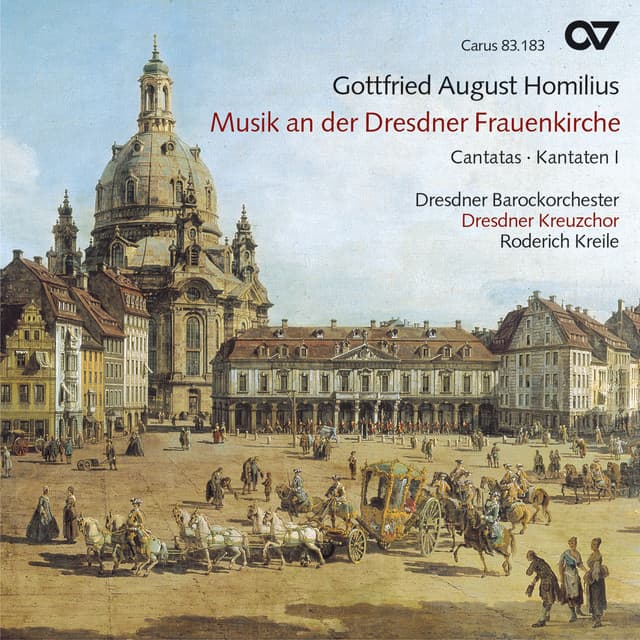 Gottfried August Homilius: Musik an der Dresdner Frauenkirche - Kantaten I - Gottfried August Homilius