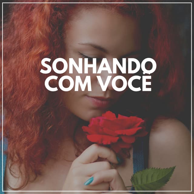 Sonhando Com Você - Calma
