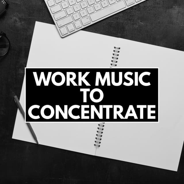 Work Music To Concentrate - Concentrational Brain