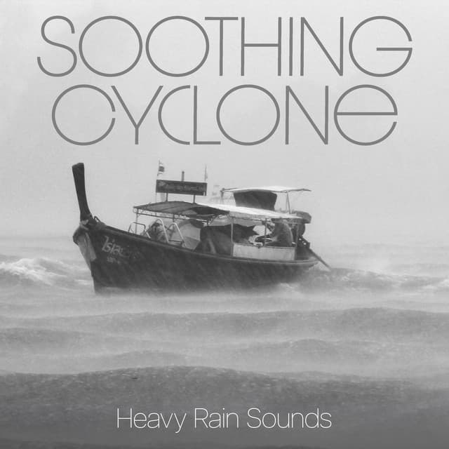 Soothing Cyclone - Heavy Rain Sounds