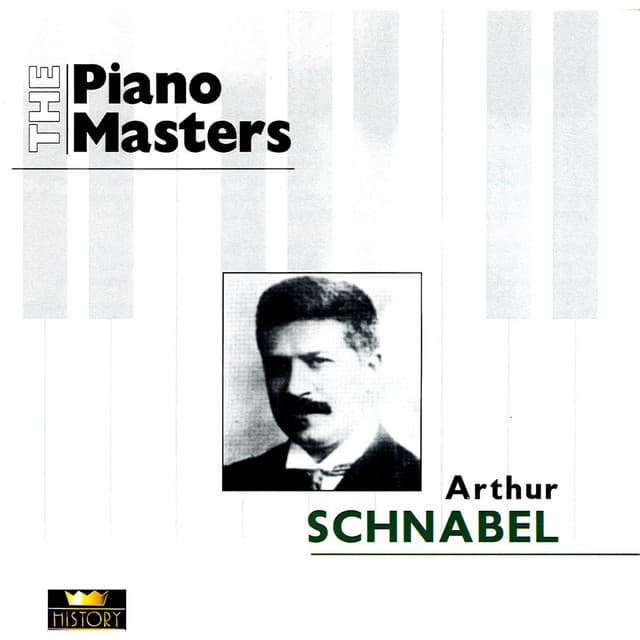 The Piano Masters: Arthur Schnabel - Artur Schnabel