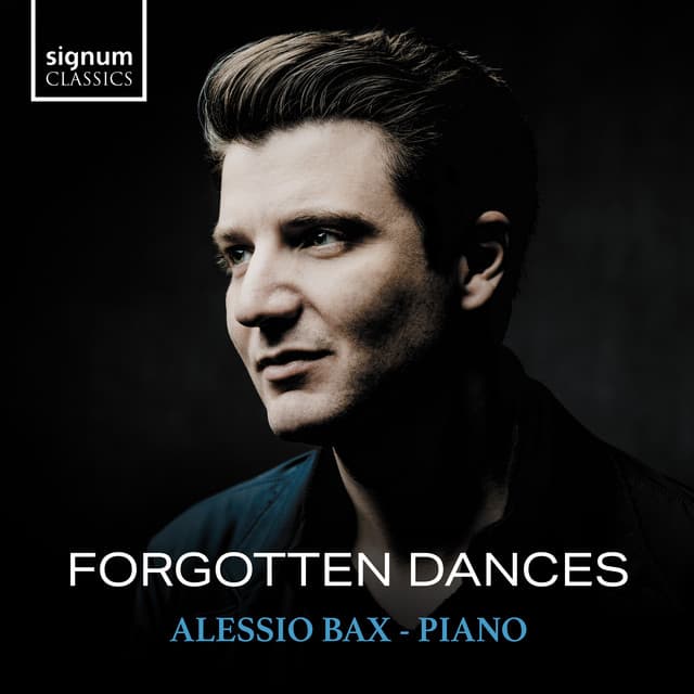 Forgotten Dances - Alessio Bax