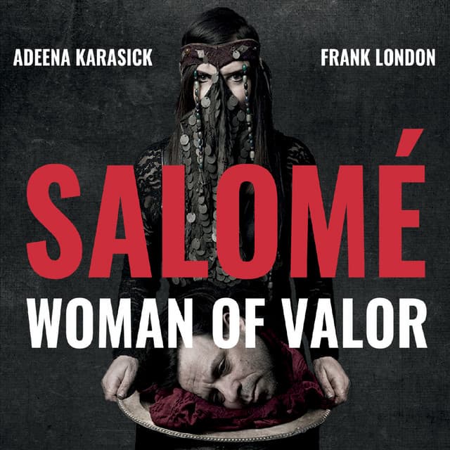 Salomé: Woman of Valor - Frank London