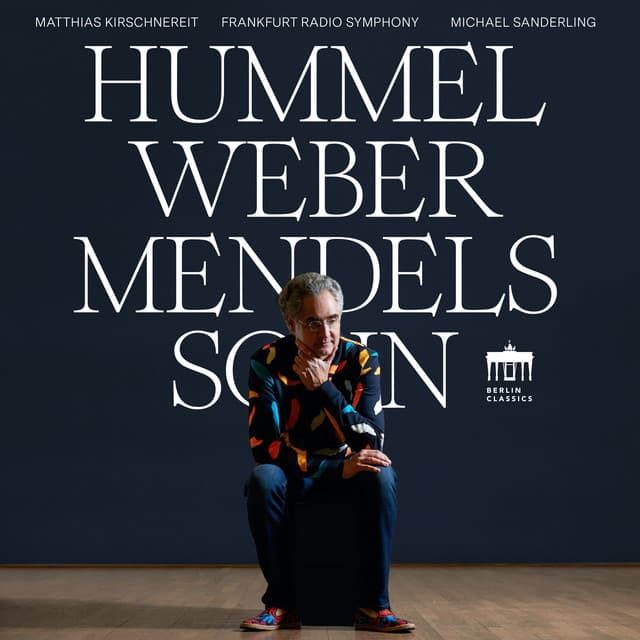 Hummel - Weber - Mendelssohn - Matthias Kirschnereit