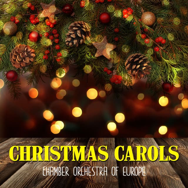 Christmas Carols - Chamber Orchestra of Europe