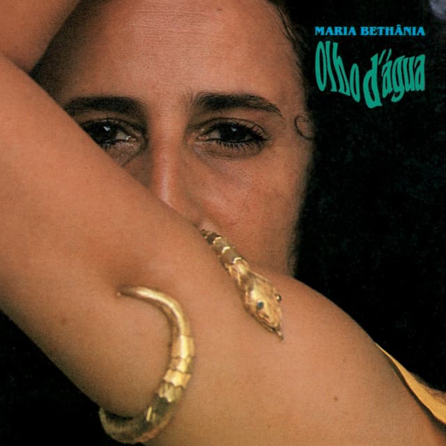 Olho D'Água - Maria Bethânia