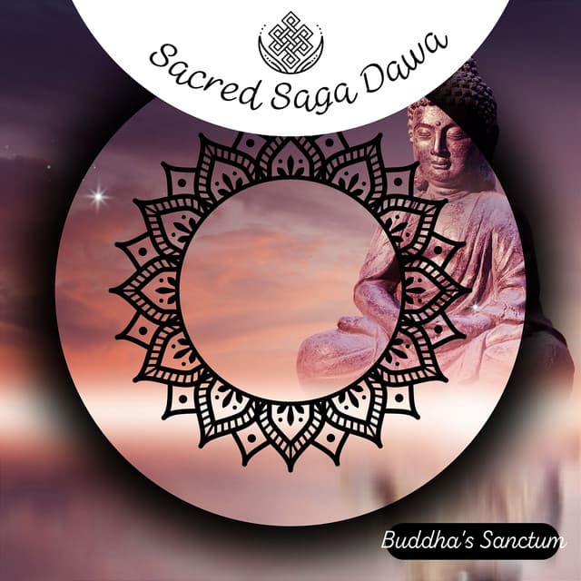 Sacred Saga Dawa - Buddha's Sanctum