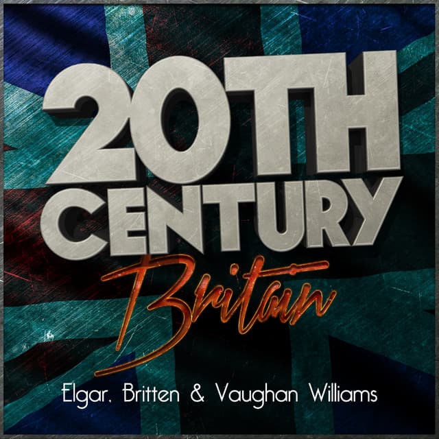 20th Century Britain: Elgar, Britten & Vaughan Williams - Philharmonia Orchestra