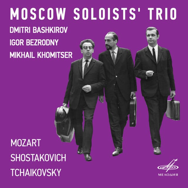 Moscow Soloists' Trio - Dmitri Bashkirov