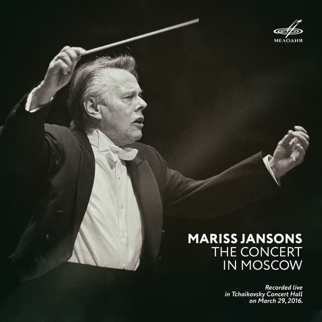 Mariss Jansons. The Concert in Moscow - Alexander Tchaikovsky