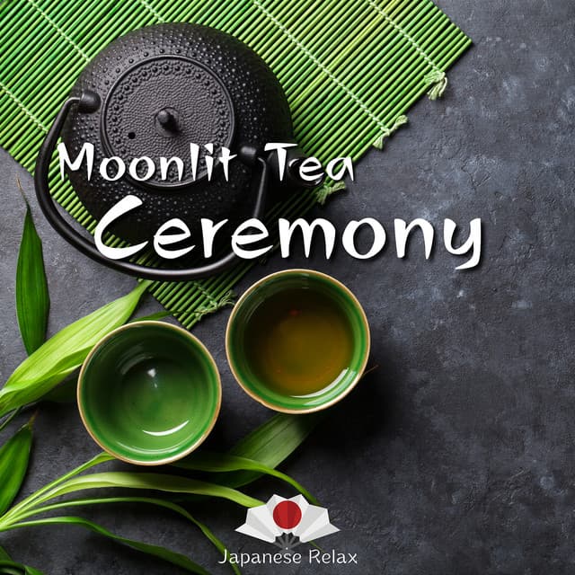 Moonlit Tea Ceremony: Melodies of Inner Peace - Japanese Relax