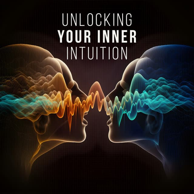 Unlocking Your Inner Intuition: Activate Psychic Abilities with Binaural Beats - Bryan Hz Solfeggio