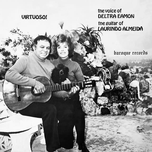 Virtuoso! The Voice Of Deltra Eamon / The Guitar Of Laurindo Almeida - Deltra Eamon