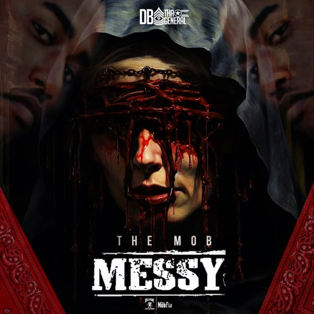 The Mob Messy - DB Tha General