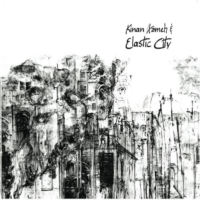 Elastic City - Kinan Azmeh