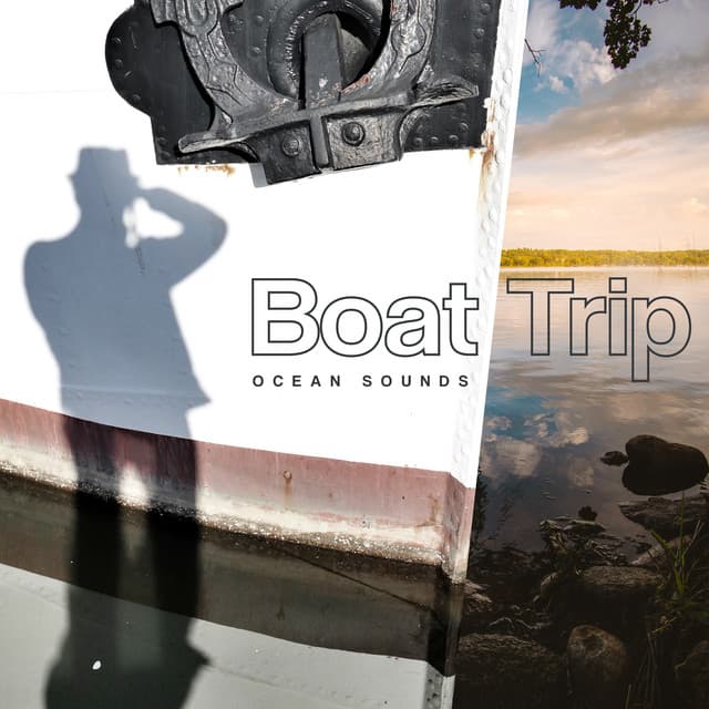 Boat Trip - Ocean Sounds
