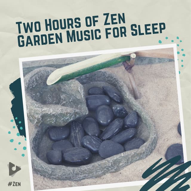 2 Hours of Zen Garden Music for Sleep - #Zen