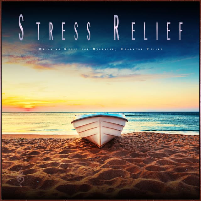 Stress Relief: Relaxing Music for Migraine, Headache Relief - Stress Relief Experience