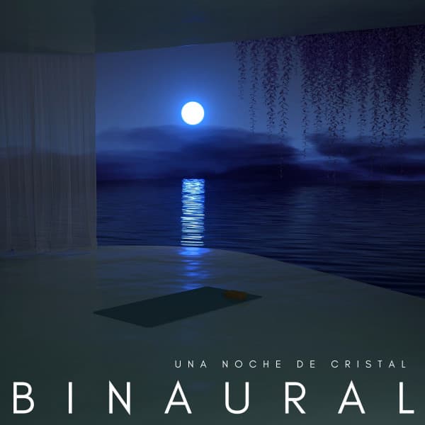 Binaural: Una Noche De Cristal - Ondas Alfa Ondulantes