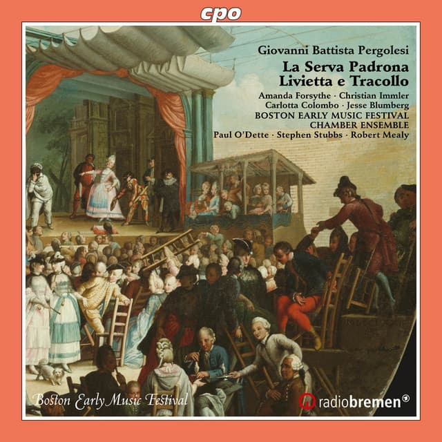 Pergolesi: La serva padrona & Livietta e Tracollo - Giovanni Battista Pergolesi