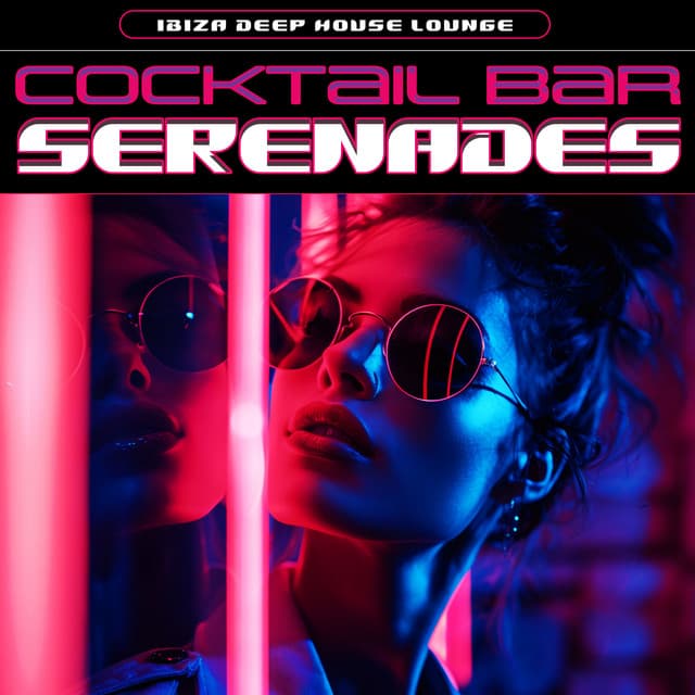 Cocktail Bar Serenades - Ibiza Deep House Lounge