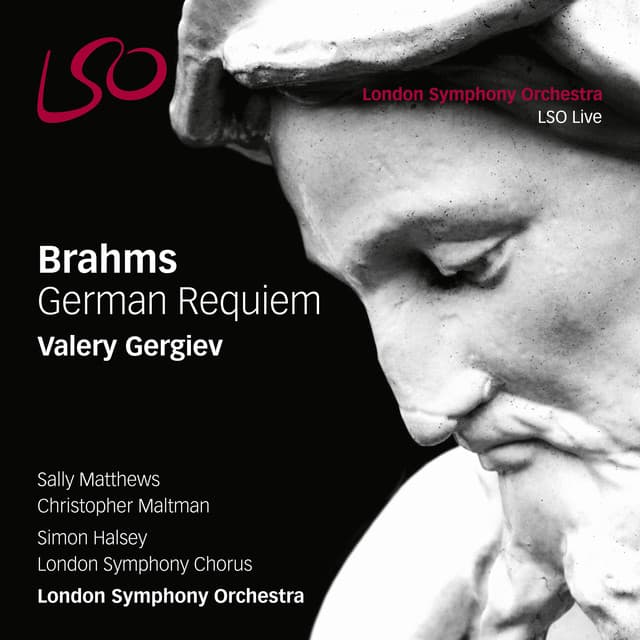 Brahms: German Requiem, Op. 45 - Johannes Brahms