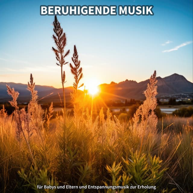 Beruhigende Musik für Babys und Eltern und Entspannungsmusik zur Erholung - Einschlafhilfe