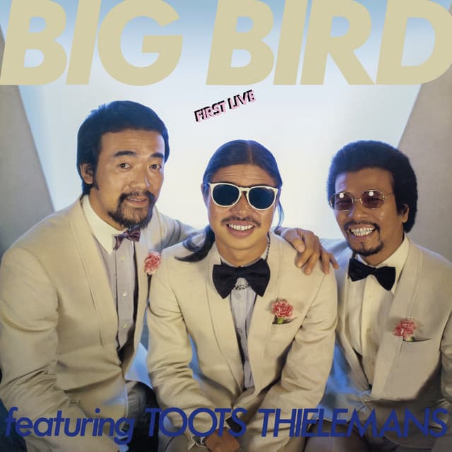 First Live - Big Bird