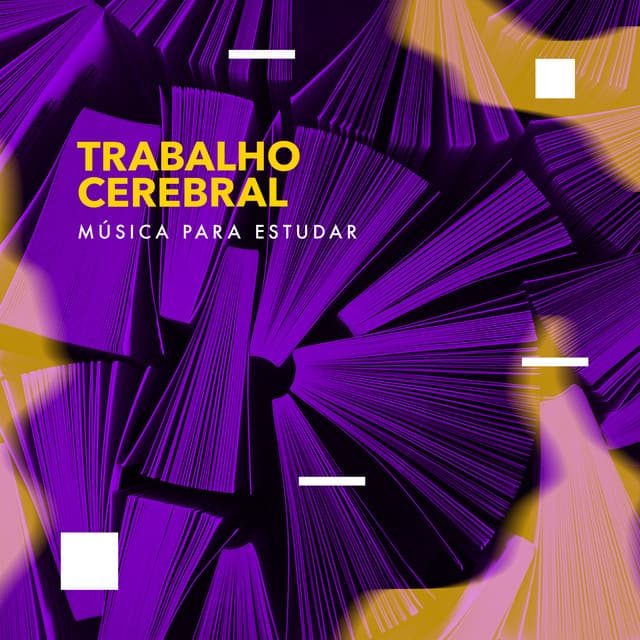 Trabalho cerebral - Música Para Estudar