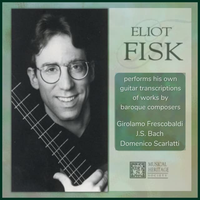 Baroque Guitar Transcriptions - Eliot Fisk