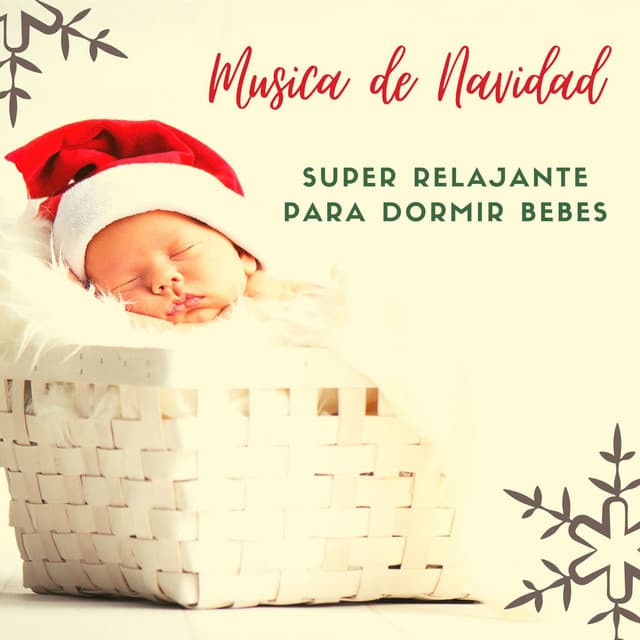 Musica de Navidad Super Relajante para Dormir Bebes, Villancicos 2022 - César Natal