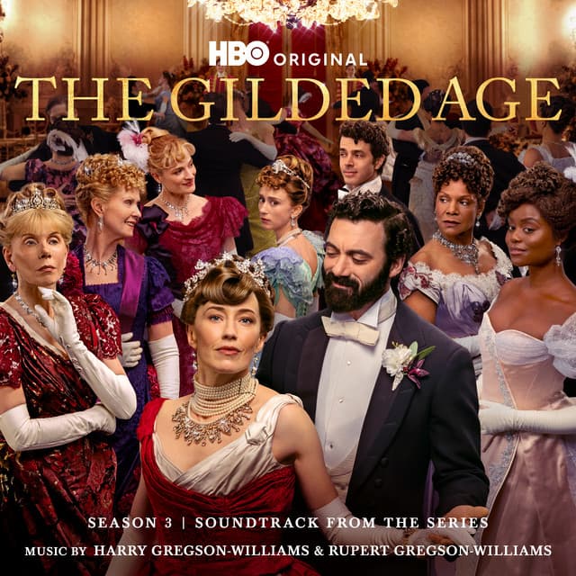 The Gilded Age: Season 3 - Harry Gregson-Williams