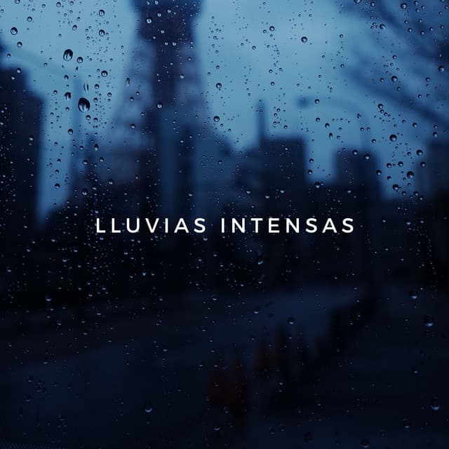Lluvias Intensas - Sonidos de lluvia pesada