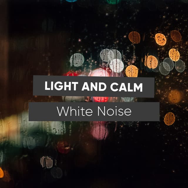 Light and Calm White Noise, Vol. 1 - The Sound Reserve