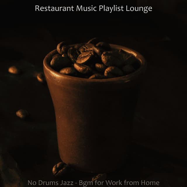 No Drums Jazz - Bgm for Work from Home - Restaurant Music Playlist Lounge