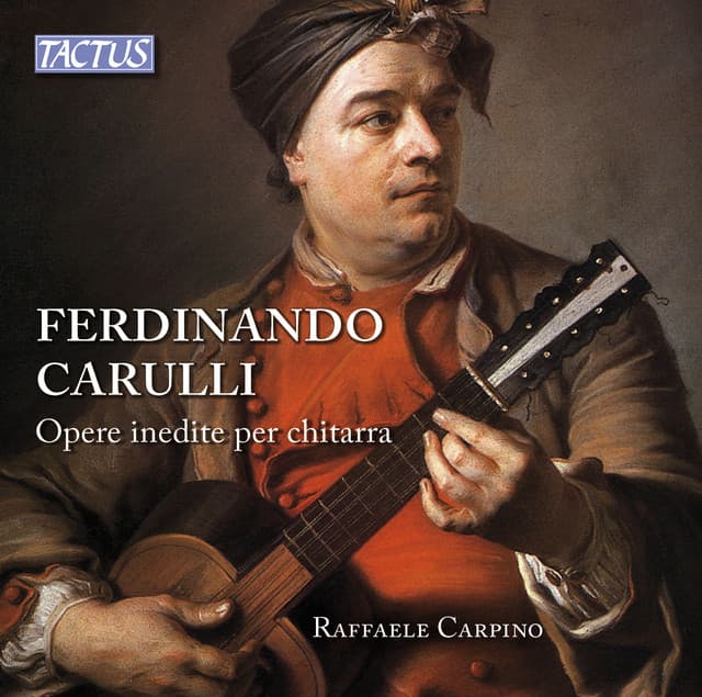 Carulli: Unpublished Works for Guitar - Ferdinando Carulli