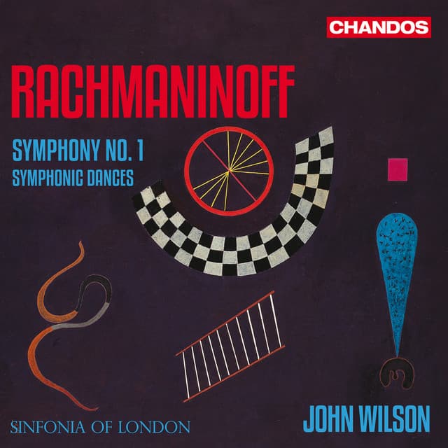 Rachmaninoff: Symphony No. 1 in D Minor, Op. 13 - Symphonic Dances, Op. 45 - Sergei Rachmaninoff