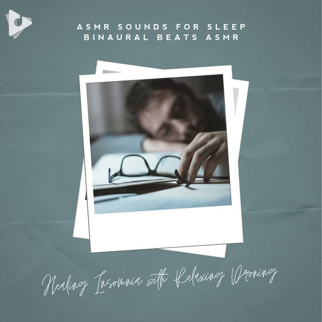 Healing Insomnia with Relaxing Droning - ASMR Sounds for Sleep