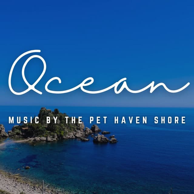 Music by the Pet Haven Shore: Oceanic Pet Melodies - Plant Music