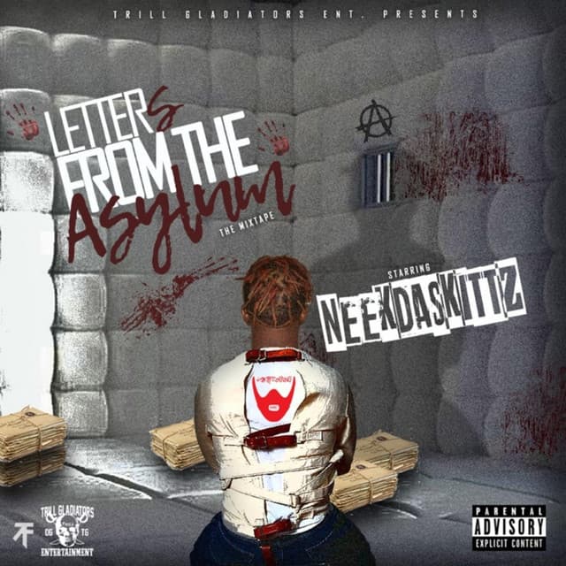 Letters from the Asylum - NeekDaSkittz