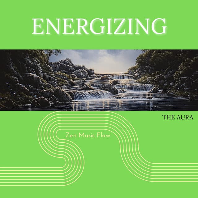 Energizing the Aura - Zen Music Flow