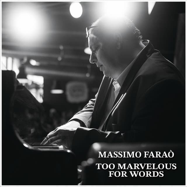 Too Marveelous For Words - Massimo Faraò