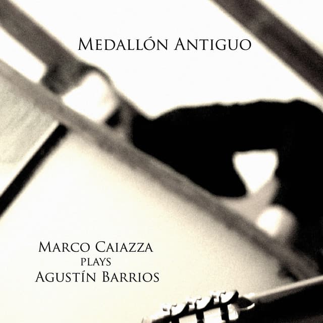 Medallón Antiguo - Marco Caiazza plays Agustín Barrios - Agustín Barrios Mangoré