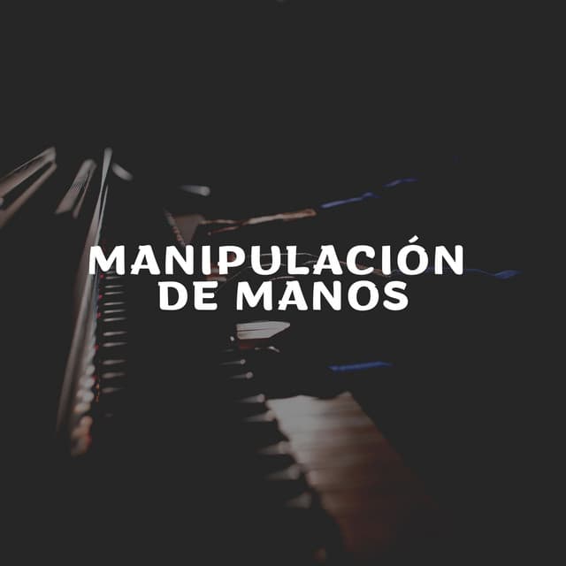 Manipulación de Manos - Musica de Piano Escuela