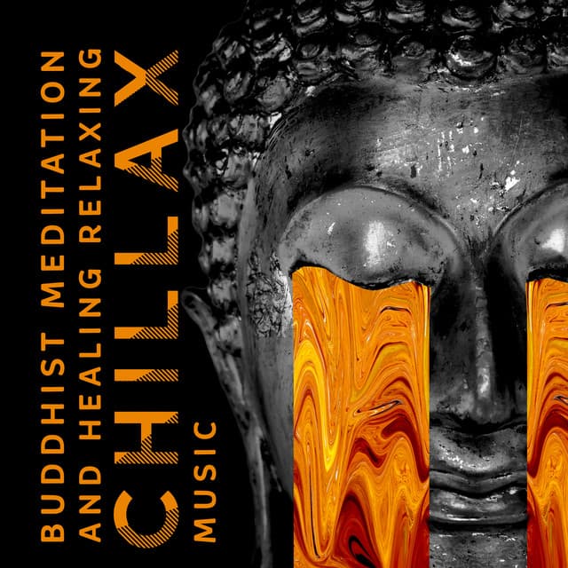 Buddhist Meditation and Healing Relaxing Chillax Music: Peaceful Songs 4 Massage, Wellness Center & Spa - Sleep & Dream Music Academy
