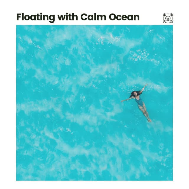 Floating with Calm Ocean - Sonidos De Agua