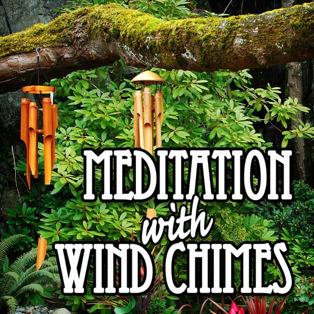 Meditation with Wind Chimes - Music For Meditation
